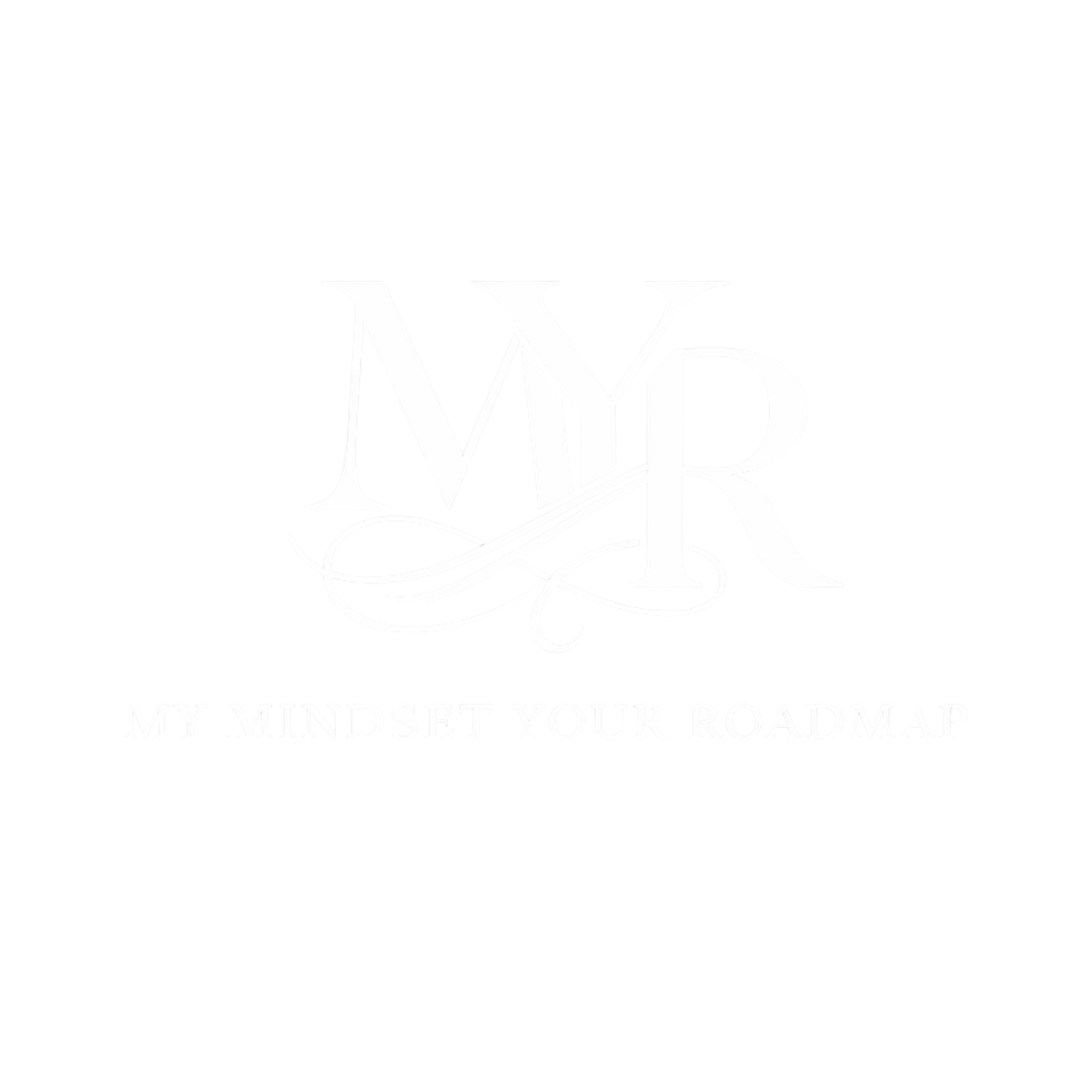My Mindset, Your Roadmap